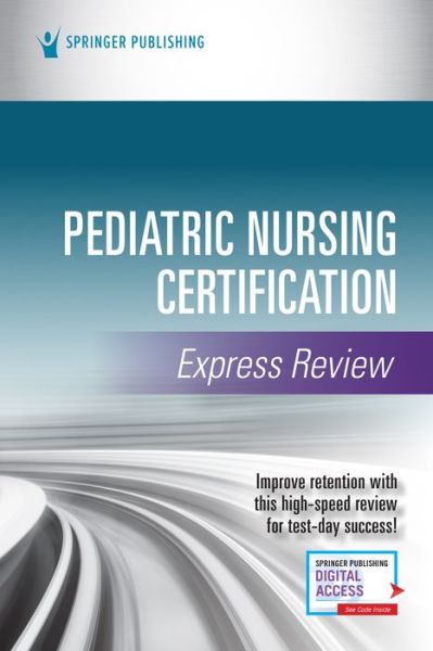 Cover for Springer Publishing Company · Pediatric Nursing Certification Express Review (Paperback Book) (2022)