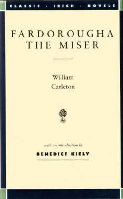 Cover for William Carleton · Fardorougha the Miser - Classic Irish Novels S. (Hardcover Book) [New edition] (1993)
