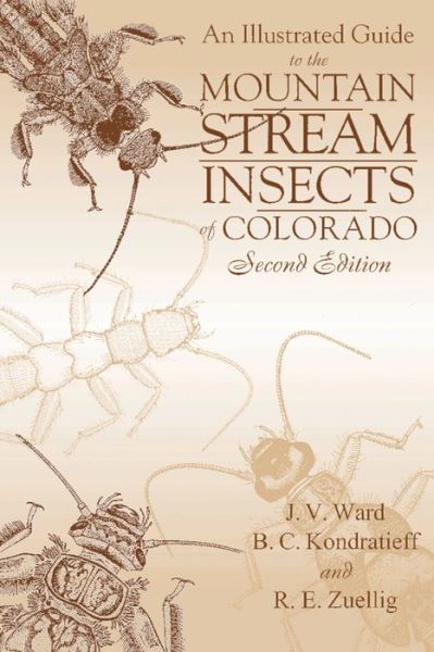 Cover for J. V. Ward · An Illustrated Guide to the Mountain Stream Insects of Colorado (Paperback Book) [Second edition] (2002)