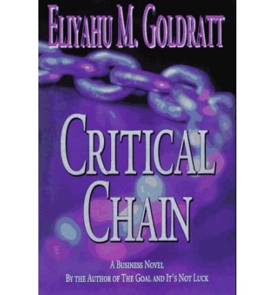 Cover for Eliyahu M. Goldratt · Critical Chain (Paperback Book) [1st edition] (2002)