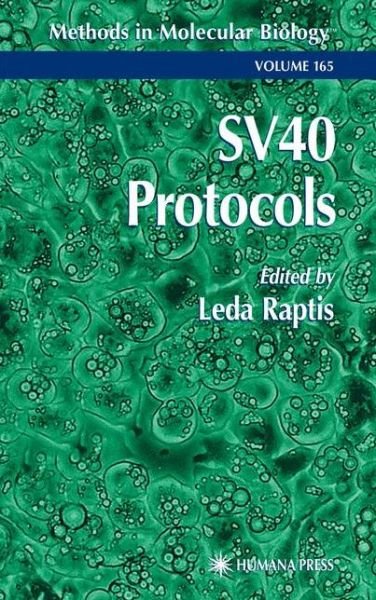 Cover for Leda Raptis · SV40 Protocols - Methods in Molecular Biology (Innbunden bok) [2001 edition] (2000)