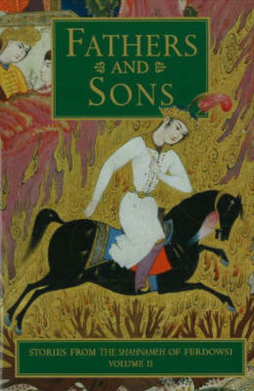 Cover for Abolqasem Ferdowsi · Stories from the Shahnameh of Ferdowsi, Volume 2: Fathers &amp; Sons (Inbunden Bok) (2000)