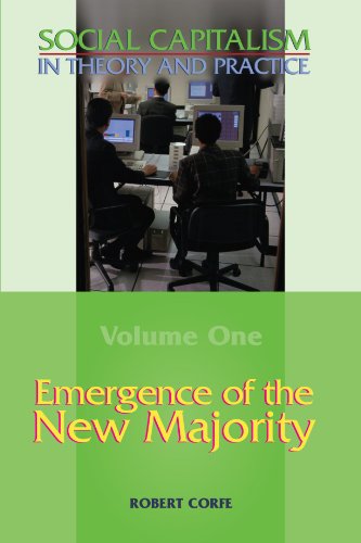 Cover for Robert Corfe · Emergence of the New Majority: How society has changed - Social Capitalism in theory and practice (Book) (2008)