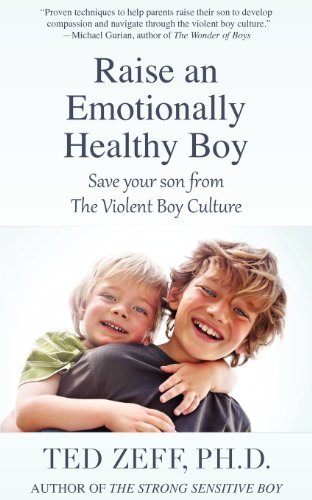 Cover for Ted Zeff · Raise an Emotionally Healthy Boy (Pocketbok) (2013)