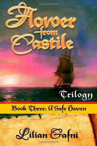 Cover for Lilian Gafni · Flower From Castile Trilogy - Book Three: A Safe Haven - Flower from Castile Trilogy (Paperback Book) (2014)