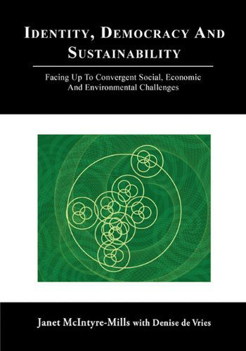 Cover for Janet Mcintyre-mills · Identity, Democracy and Sustainability: Facing Up to Convergent Social, Economic and Environmental Challenges (Paperback Book) (2011)