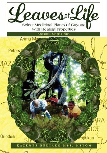 Cover for Kazembe Olugbala Bediako · Leaves of Life: Vol 1. Select Medicinal Plants of Guyana with Healing Properties (Pocketbok) (2011)