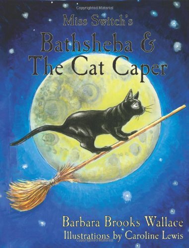 Cover for John C Besmehn · Miss Switch's Bathsheba &amp; the Cat Caper (Paperback Bog) (2014)