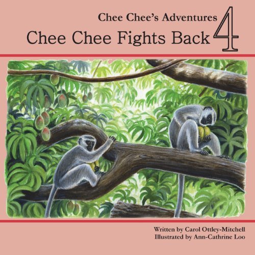 Cover for Mitchell, Carol (John a Logan College) · Chee Chee Fights Back: Chee Chee's Adventures Book 4 - Chee Chee's Adventures (Taschenbuch) (2014)