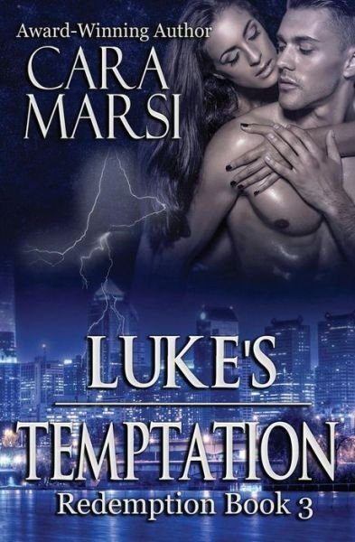 Cover for Ms Cara Marsi · Luke's Temptation: Redemption Book 3 (Paperback Bog) (2015)