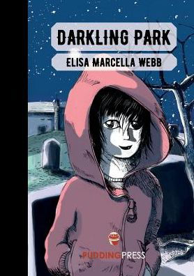 Cover for Elisa Marcella Webb · Darkling Park (Paperback Book) (2016)