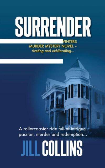 Cover for Jill Collins · Surrender (A Cozy - the Morgan Jane Winters Murder Mystery Series) (N/A) (2015)