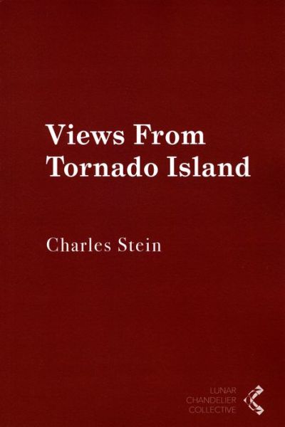 Cover for Charles Stein · Views From Tornado Island (Paperback Book) (2016)