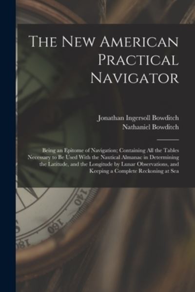 Cover for Nathaniel Bowditch · New American Practical Navigator (Buch) (2022)