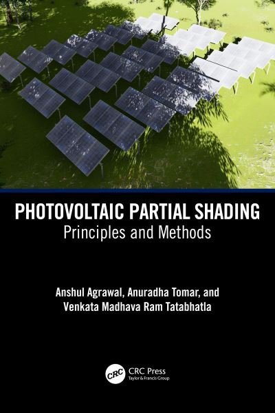 Cover for Agrawal, Anshul (NIT Delhi, India) · Photovoltaic Partial Shading: Principles and Methods (Innbunden bok) (2024)