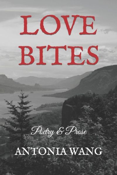 Cover for Antonia M Wang · Love Bites (Paperback Book) (2019)