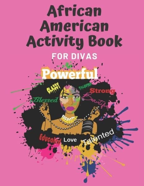 African American Activity Book for Divas - T2 Activity Book Publication Co - Bücher - Independently Published - 9781081222536 - 18. Juli 2019