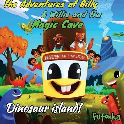 Cover for Dale Lane · The Adventures of Billy &amp; Willie and the magic cave- Dinosaur island (Paperback Book) (2021)