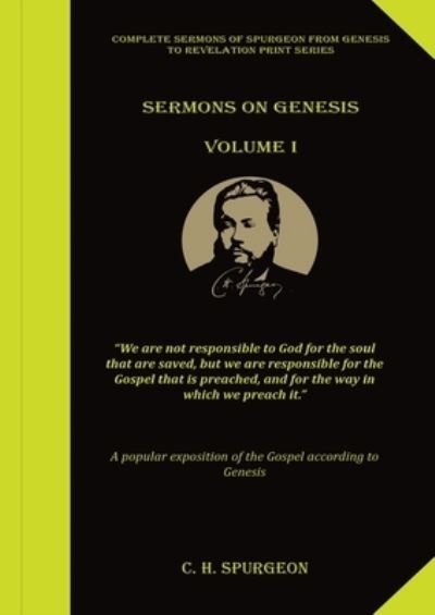 Sermons on Genesis Volume 1 - Charles Spurgeon - Books - Indy Pub - 9781087936536 - December 16, 2020