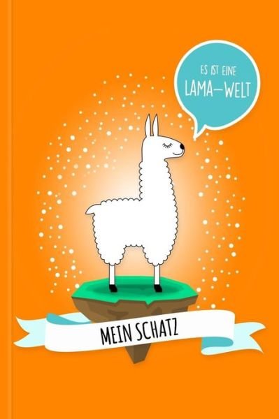 Cover for Lama Glama · Mein Schatz - Es Ist Eine Lama-Welt (Paperback Bog) (2019)