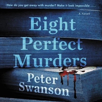Cover for Peter Swanson · Eight Perfect Murders (CD) (2020)