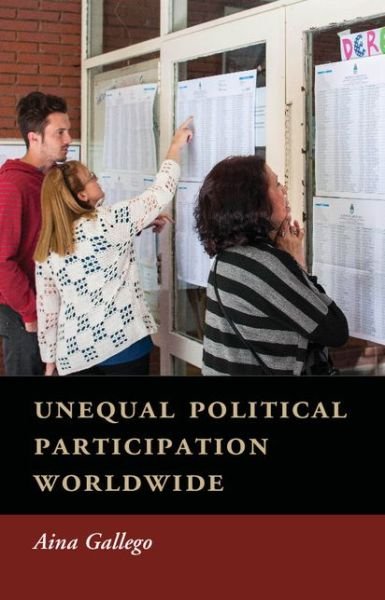 Cover for Aina Gallego · Unequal Political Participation Worldwide (Hardcover Book) (2014)