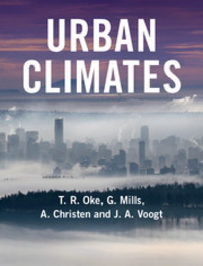 Cover for Oke, T. R. (University of British Columbia, Vancouver) · Urban Climates (Taschenbuch) (2017)