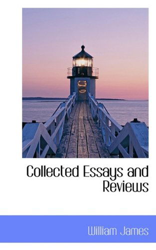 Cover for William James · Collected Essays and Reviews (Hardcover Book) (2009)