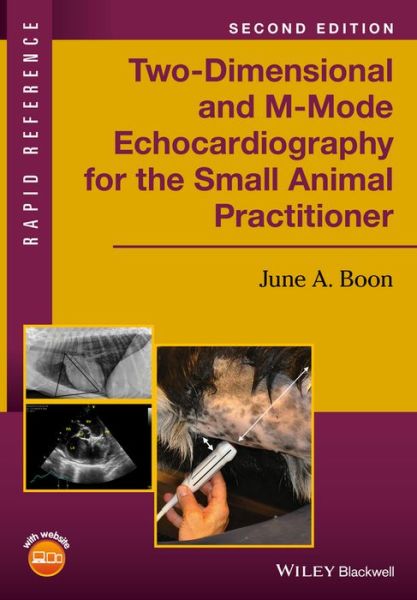 Cover for Boon, June A. (Colorado State University, Fort Collins, CO) · Two-Dimensional and M-Mode Echocardiography for the Small Animal Practitioner - Rapid Reference (Paperback Book) (2016)