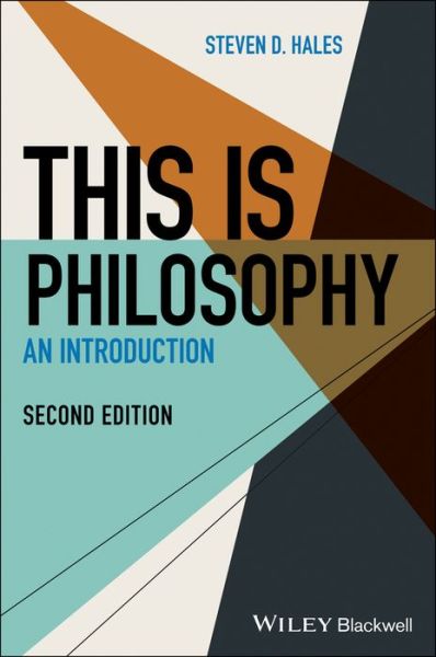 Cover for Hales, Steven D. (Bloomsburg University) · This Is Philosophy: An Introduction - This is Philosophy (Paperback Book) (2021)