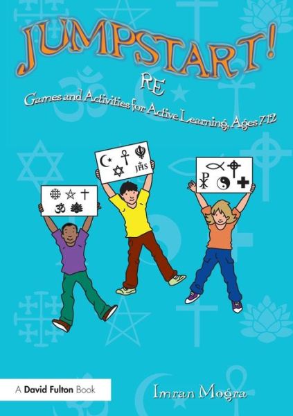 Cover for Mogra, Imran (Birmingham City University, UK) · Jumpstart! RE: Games and activities for ages 7-12 - Jumpstart (Paperback Book) (2017)