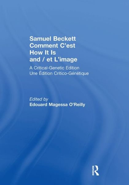 Cover for Samuel Beckett · Samuel Beckett Comment C'est How It Is And / et L'image: A Critical-Genetic Edition Une Edition Critic-Genetique (Pocketbok) (2016)