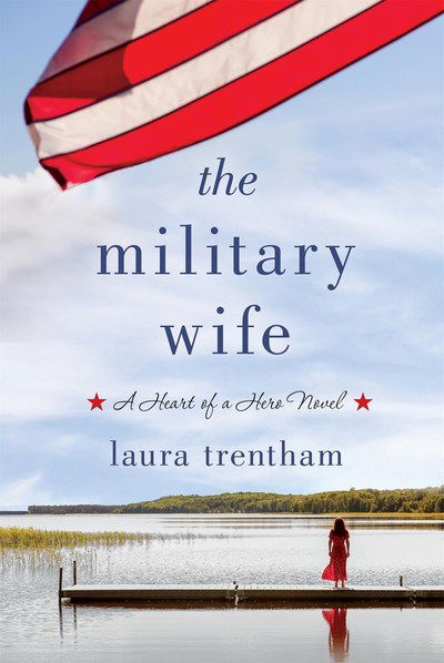 Cover for Laura Trentham · The Military Wife: Heart of a Hero (Paperback Book) (2019)