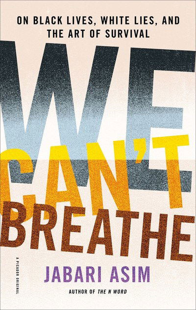 Cover for Jabari Asim · We Can't Breathe: On Black Lives, White Lies, and the Art of Survival (Paperback Book) (2018)