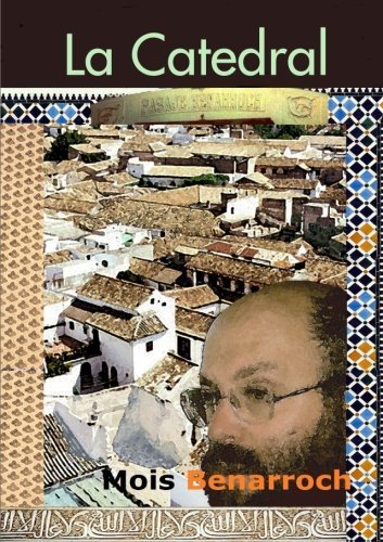 Cover for Mois Benarroch · La Catedral (Taschenbuch) [Spanish edition] (2013)