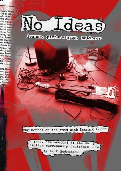 No Ideas - Leaner, Picturesquer, Betterer - Leif Bodnarchuk - Livros - Lulu.com - 9781291892536 - 13 de junho de 2014