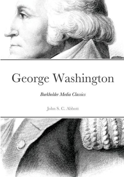 Cover for John S C Abbott · George Washington (Paperback Book) (2021)