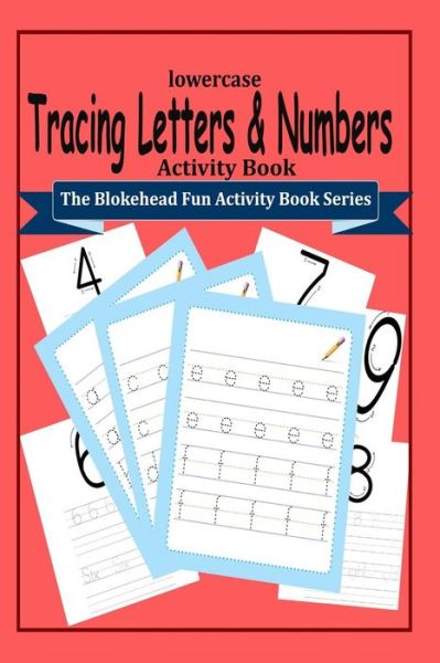 Cover for The Blokehead · Tracing Letters and Numbers Activity Book (Paperback Book) (2015)