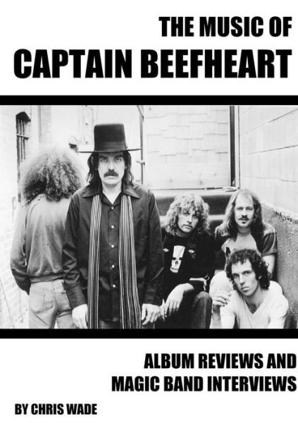 Cover for Chris Wade · The Music of Captain Beefheart (Paperback Bog) (2015)