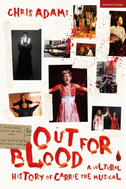 Cover for Chris Adams · Out For Blood: A Cultural History of Carrie the Musical (Paperback Book) (2023)