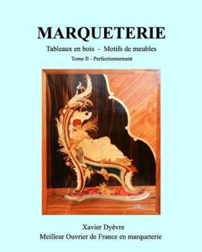Cover for Xavier Dyèvre · MARQUETERIE tome 2 (Paperback Book) (2016)