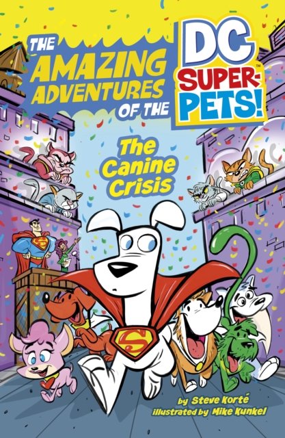 Cover for Steve Korte · The Canine Crisis - The Amazing Adventures of the DC Super-Pets (Pocketbok) (2024)