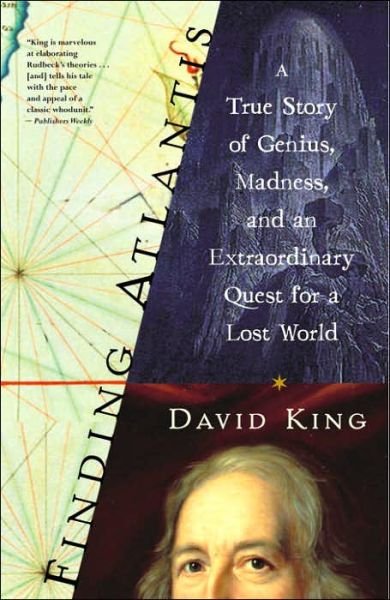 Finding Atlantis: a True Story of Genius, Madness, and an Extraordinary Quest for a Lost World - David King - Books - Broadway Books - 9781400047536 - July 25, 2006