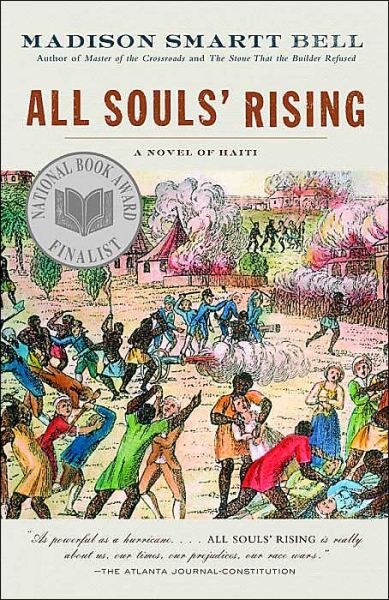 Cover for Madison Smartt Bell · All Souls' Rising: A Novel of Haiti (1) - The Haiti Trilogy (Paperback Book) [Reprint edition] (2004)