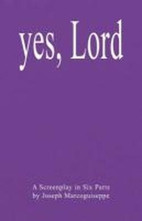 Cover for Josephmk Marcoguiseppe · Yes, Lord (Paperback Book) (2008)