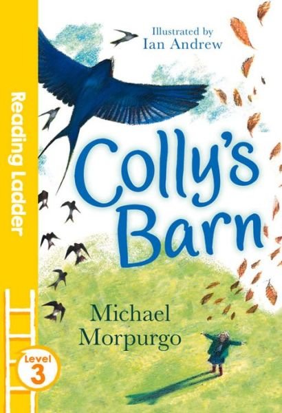 Cover for Michael Morpurgo · Colly's Barn - Reading Ladder Level 3 (Paperback Bog) (2016)