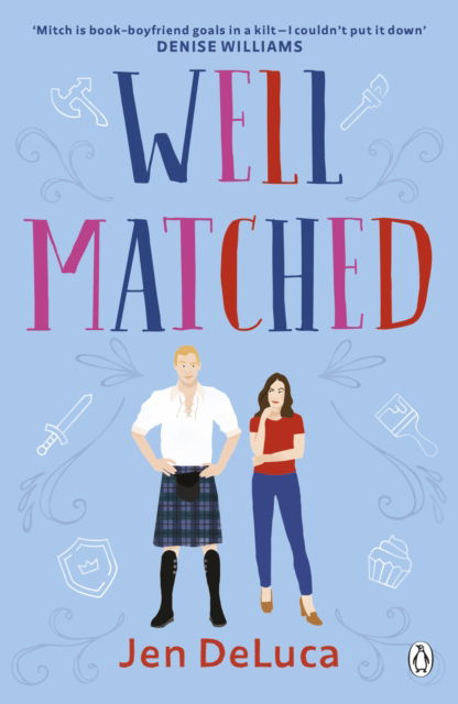 Cover for Jen DeLuca · Well Matched: The addictive and feel-good Willow Creek TikTok romance (Paperback Book) (2022)