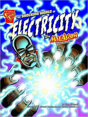 Cover for Liam O'Donnell · The Shocking World of Electricity (Hardcover Book) (2010)