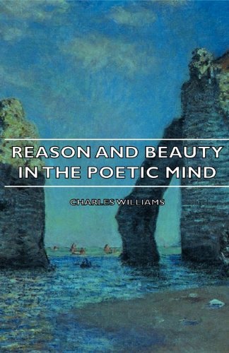 Cover for Charles Williams · Reason and Beauty in the Poetic Mind (Paperback Book) (2022)