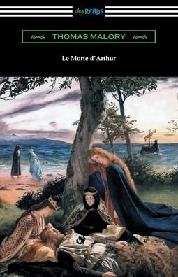 Le Morte d'Arthur - Thomas Malory - Livros - Digireads.com - 9781420975536 - 13 de setembro de 2021
